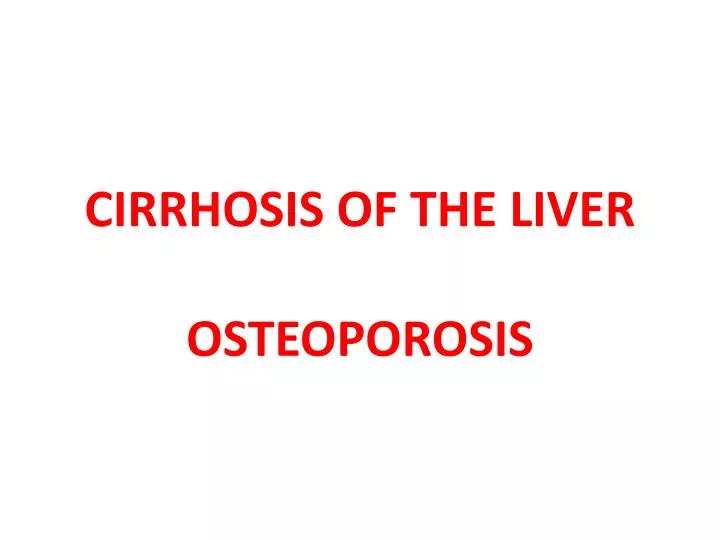 cirrhosis of the liver osteoporosis