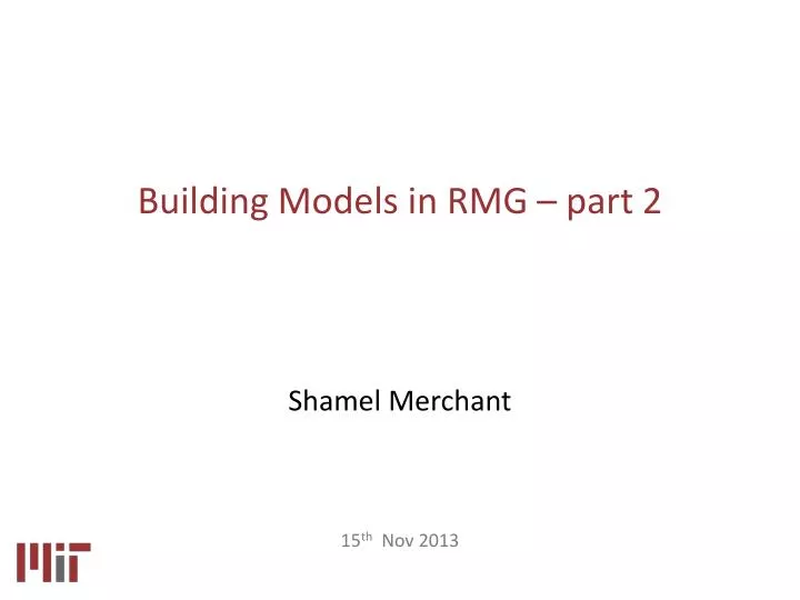 building models in rmg part 2