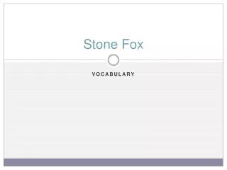 stone fox