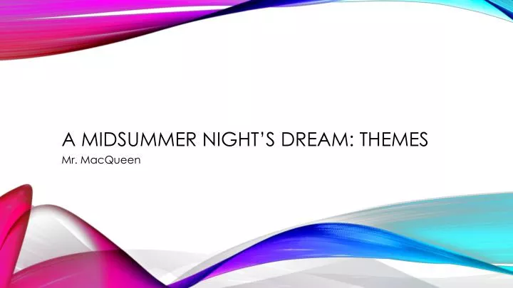 a midsummer night s dream themes