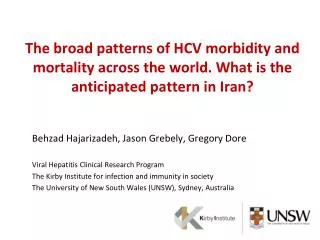 Behzad Hajarizadeh, Jason Grebely, Gregory Dore Viral Hepatitis Clinical Research Program