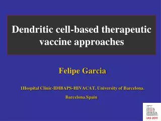 Dendritic cell-based therapeutic vaccine approaches