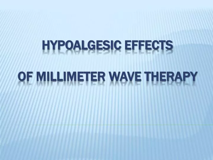 hypoalgesic effects of millimeter wave therapy