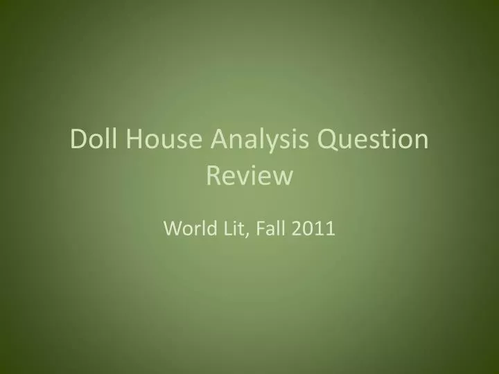 doll house analysis question review