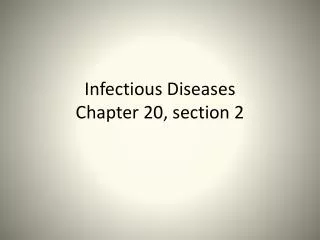 infectious diseases chapter 20 section 2