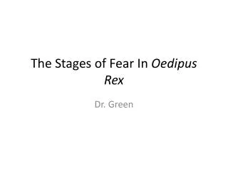 The Stages of Fear In Oedipus Rex