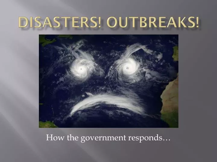 disasters outbreaks