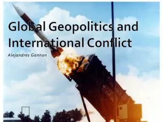 Global Geopolitics and International Conflict