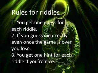 Rules for riddles