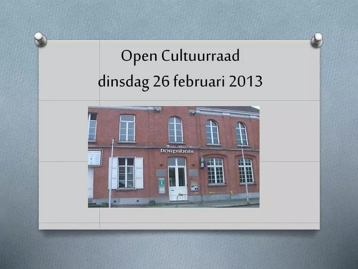 open cultuurraad dinsdag 26 februari 2013