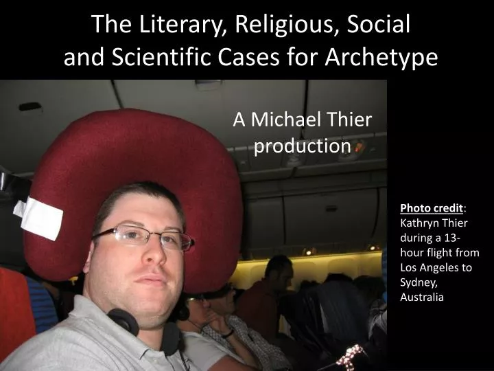 the literary religious social and scientific cases for archetype