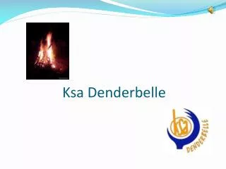 Ksa Denderbelle