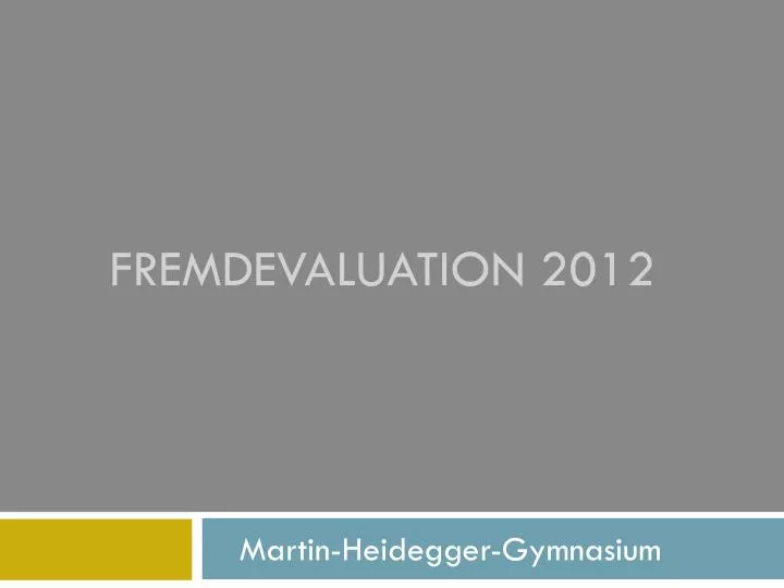fremdevaluation 2012