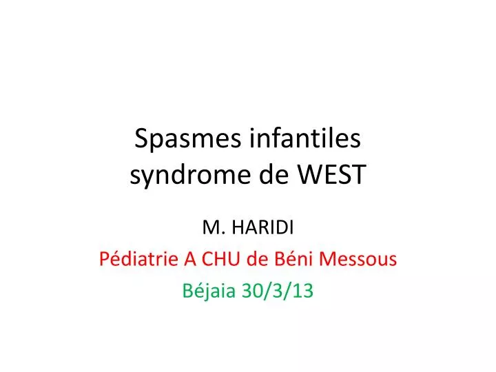 spasmes infantiles syndrome de west