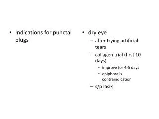 Indications for punctal plugs
