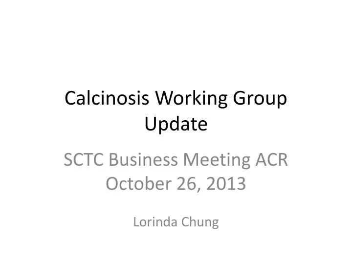 calcinosis working group update