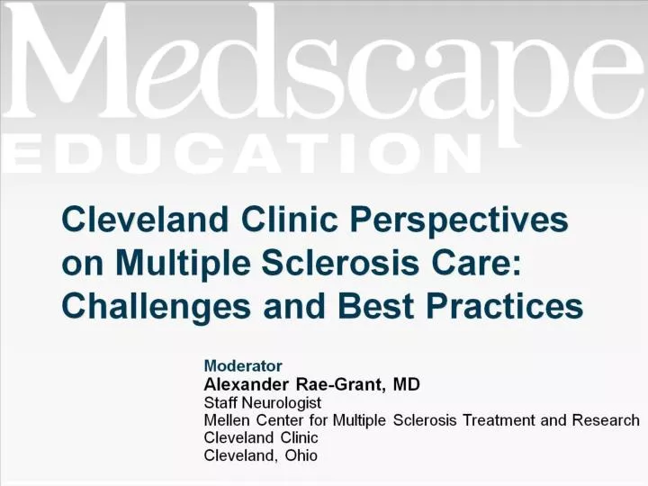 cleveland clinic perspectives on multiple sclerosis care challenges and best practices