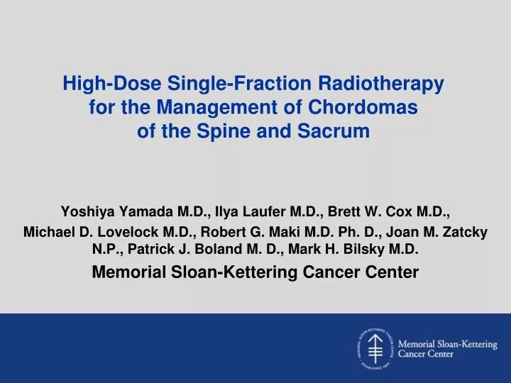 high dose single fraction radiotherapy for the management of chordomas of the spine and sacrum