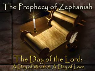 The Day of the Lord: A Day of Wrath &amp; A Day of Love