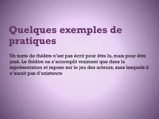 quelques exemples de pratiques