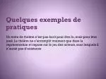 Quelques exemples de pratiques - slide 1