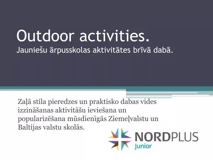 outdoor activities jaunie u rpusskolas aktivit tes br v dab