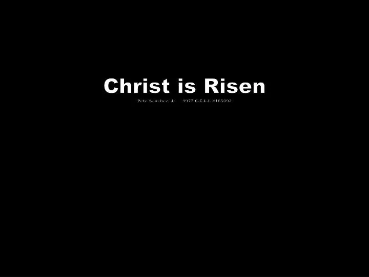 christ is risen pete sanchez jr 1977 c c l i 165092