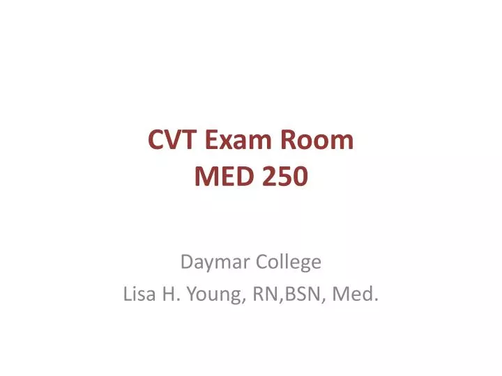 cvt exam room med 250