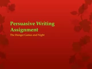 Persuasive Writing Assignment