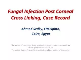 Fungal Infection P ost Corneal C ross Linking, Case Record