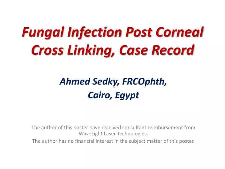 fungal infection p ost corneal c ross linking case record