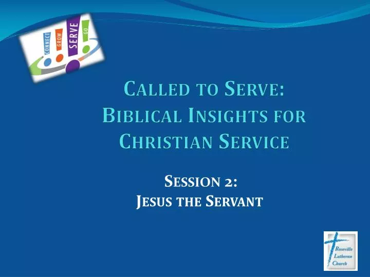 called to serve biblical insights for christian service