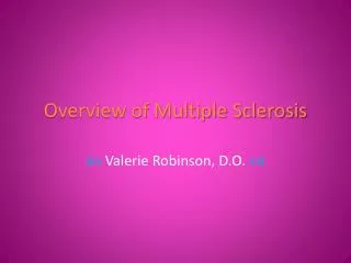 Overview of Multiple Sclerosis