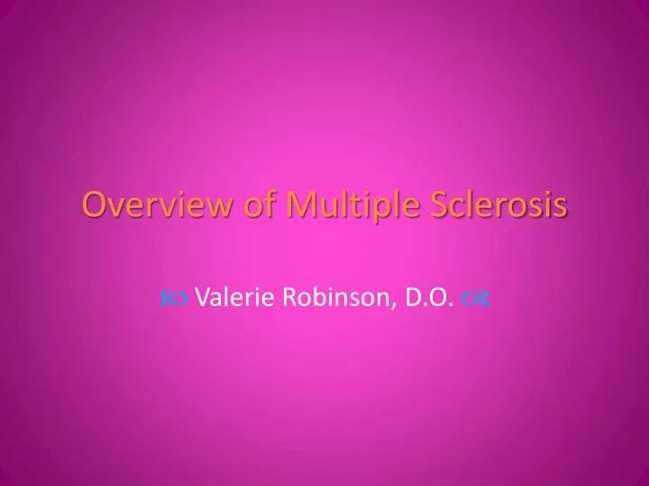 overview of multiple sclerosis