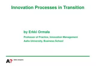 Innovation Processes in Transition