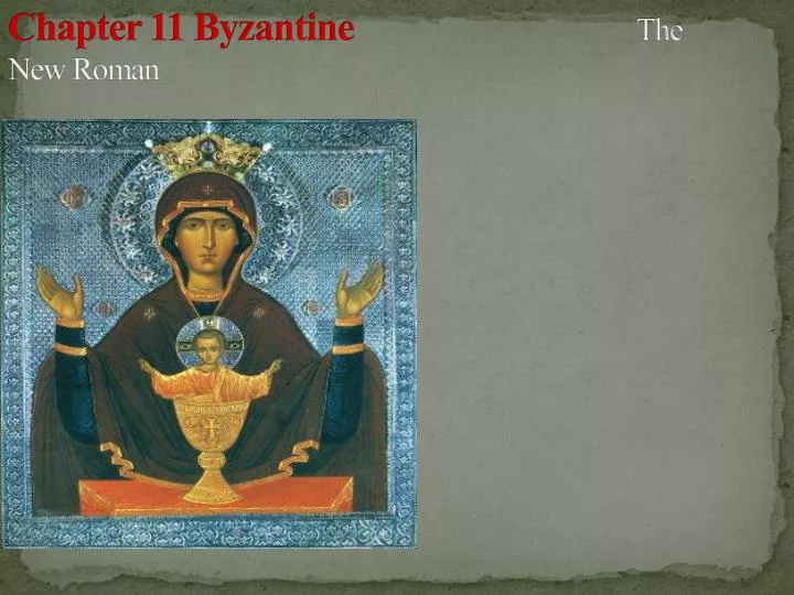 chapter 11 byzantine the new roman