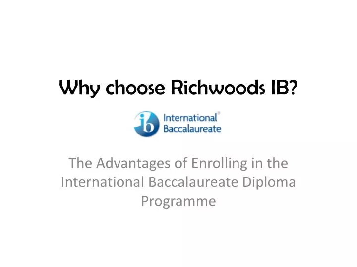 why choose richwoods ib
