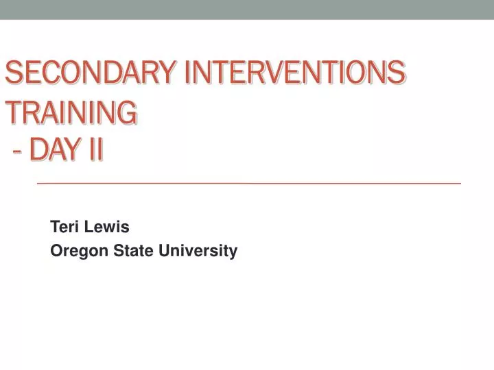 secondary interventions training day ii