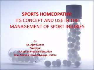 SPORTS HOMEOPATHY: ITS CONCEPT AND USE IN THE MANAGEMENT OF SPORT INJURIES