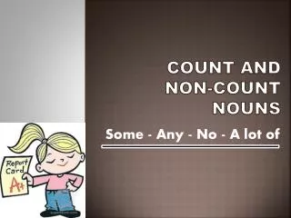 COUNT AND Non-COUNT NOUNS