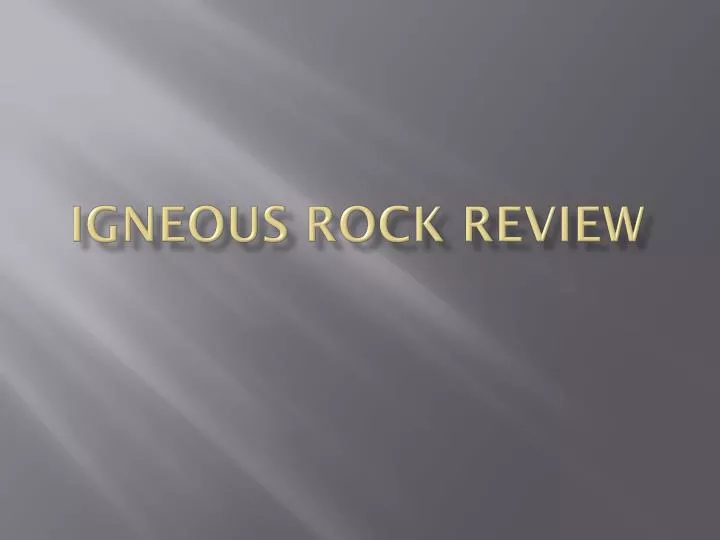 igneous rock review