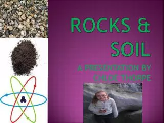ROCKS &amp; SOIL