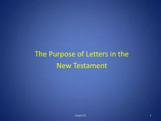 The Purpose of Letters in the New Testament