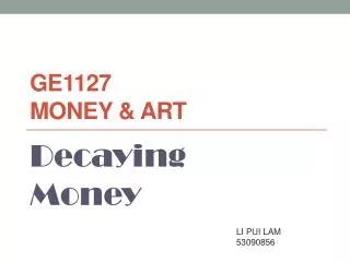 GE1127 Money &amp; Art