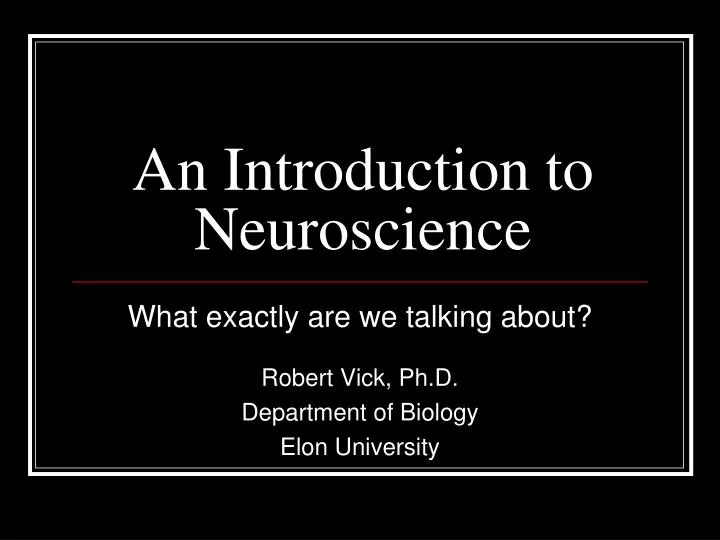 an introduction to neuroscience