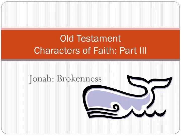 old testament characters of faith part iii