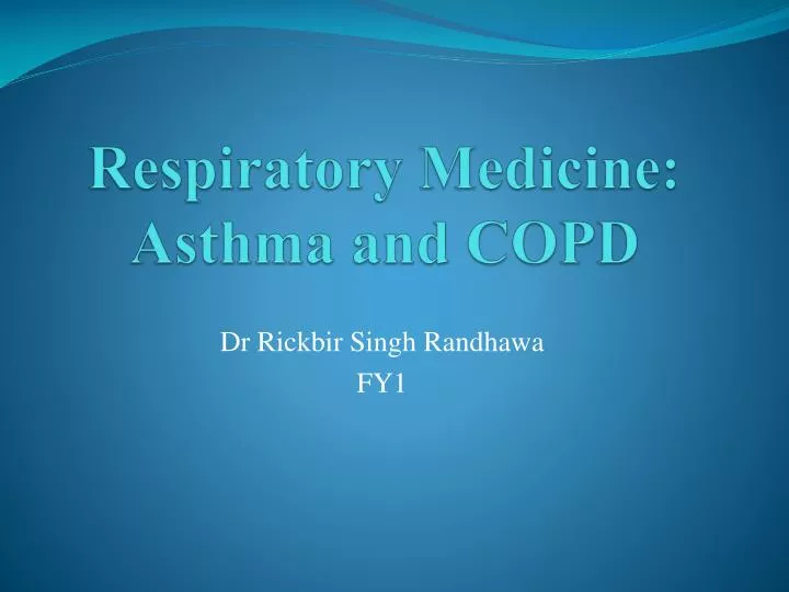 PPT - Respiratory Medicine: Asthma and COPD PowerPoint Presentation ...