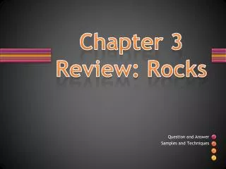 Chapter 3 Review: Rocks