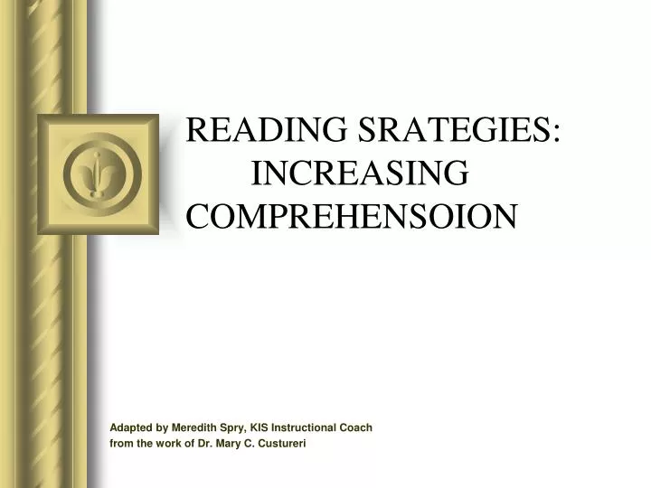 reading srategies increasing comprehensoion