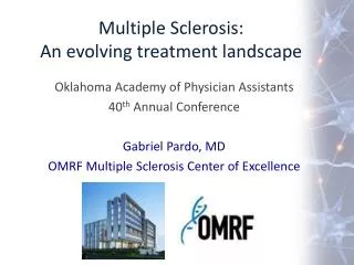 Multiple Sclerosis: An evolving treatment landscape